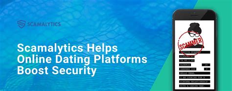 Scamalytics Helps Online Dating Platforms Boost Security to .